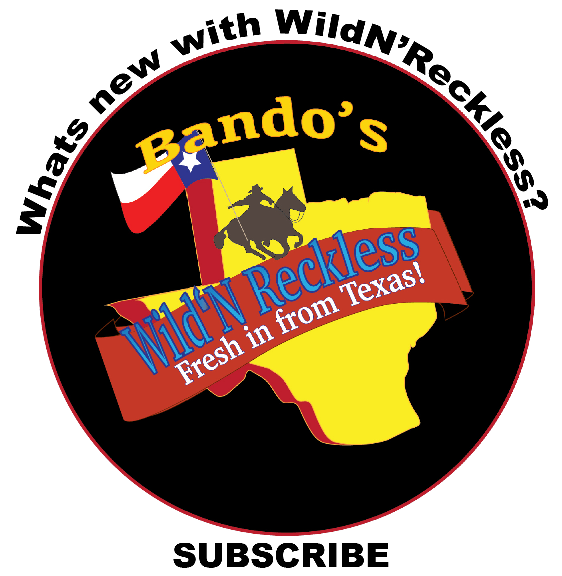 Bando's Brand, WildN'Reckless